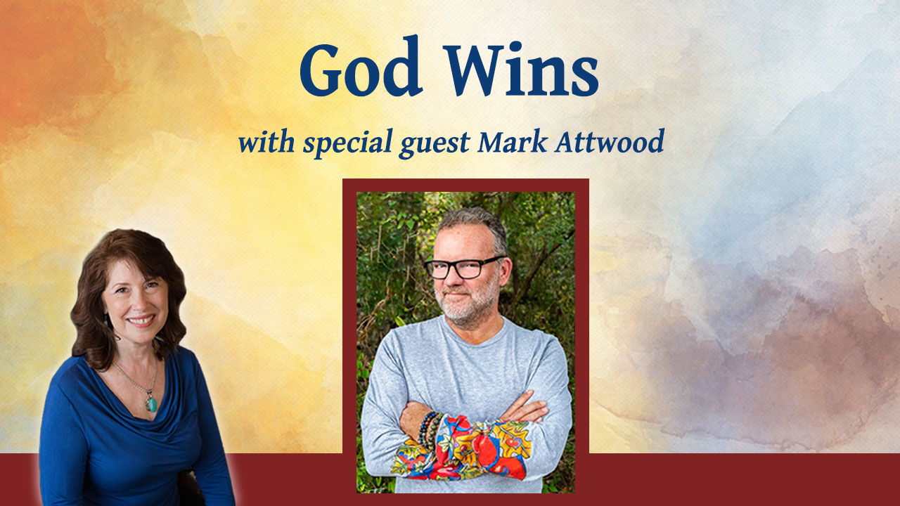 God Wins with Mark Attwood – Inspiring Hope Show #157