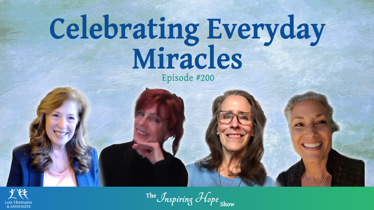 Celebrating Everyday Miracles with our Angel Team - Inspiring Hope #200 ...